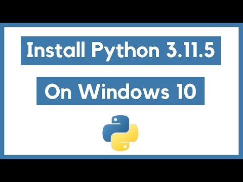How to Install Python 3.11.5 on Windows 10 [ 2023 Update ]