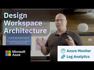 Design a Log Analytics workspace architecture