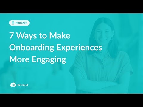 7 Tactics to Create Engaging Onboarding Experience for New Employees| Boost Retention & Productivity