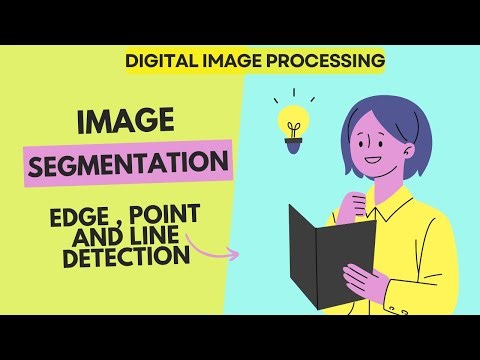 Image Segmentation in Digital Image Processing | Edge, Point & Line Detection Explained | Study4sub