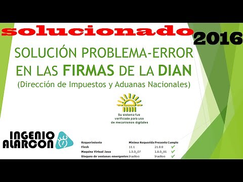Solución Firma DIAN 2020 - error problema firma DIAN | Ingenio Alarcon