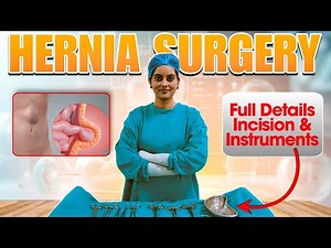 Hernia Surgery Explained Types, Incision, Position & Instruments Full Details