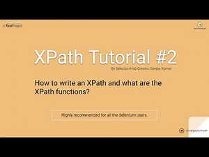 XPath Tutorial #2: How to write an XPath and what are the XPath functions?