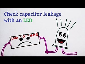 Check capacitor leakage with an LED