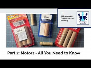 All You Need to Know About Model Rocket Motors - Beginner’s Guide to Model Rocketry Part 2