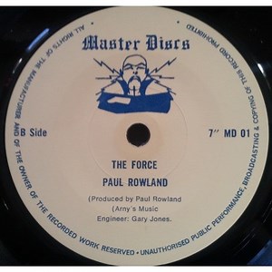 Paul Rowland - Paradise / The Force