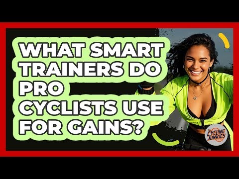 What Smart Trainers Do Pro Cyclists Use For Gains? - The Cycling Junkies