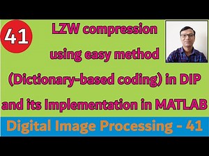 LZW compression using easy method(Dictionary-based coding)in DIP & its Implementation in MATLAB #DIP