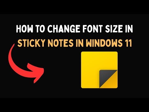 How to change Font size in Sticky Notes in Windows 11