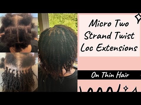 Micro Two Strand Twist Loc Extensions On Thin Hair Using Exyhair Afro Kinky Bulk Human Hair