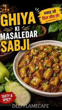 Ghiya Ki Masaledar Sabji Recipe | Lauki Ki Sabji Dhaba Style 😋