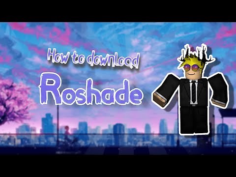 How to download ROSHADE! (ROBLOX)