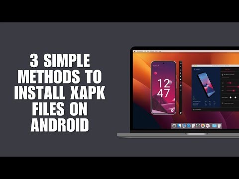 3 Simple Methods To Install XAPK Files On Android (Quick Guide)