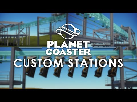 How to make custom stations in Planet Coaster | Tutorial