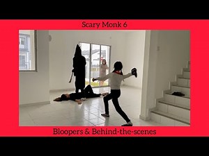 Scary Monk 6 - Bloopers & Behind-the-scenes