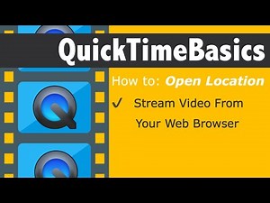 Streaming Videos With QuickTime Player
