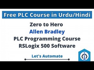 Full Free PLC Programming Course | Allen Bradley PLC Programming | RSLogix 500 PLC Training