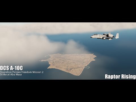 DCS A-10C II Tank Killer | Operation Persian Freedom Mission 2 - Strike at Abu Masa Island 4K Ultra