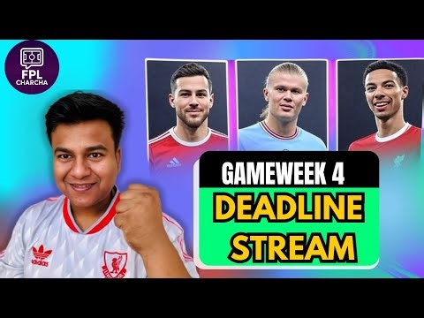 GW4 Deadline Stream | Final Transfers & Captain Picks LIVE! FPL Charcha ‪@watchfootballunfiltered‬