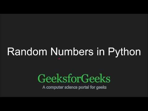 Python Programming Tutorial | Random Numbers in Python | GeeksforGeeks