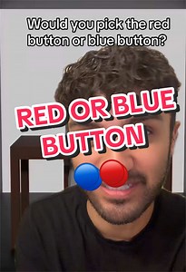 Red or Blue Button: Which One Would You Pick?