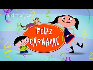 O Show da Luna!, Carnaval