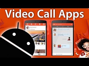 Best Video Chat Apps for Android - Video Call Messenger