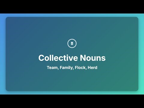 Learn Collective Nouns: Team, Family, Flock & Herd Explained for Beginners