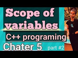 Scope of variables in C++ programming, Chapter 5, part #2