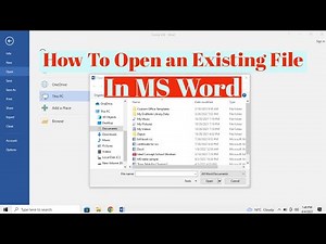 How To Open an Existing File In MS Word | Open Existing Documents in Word