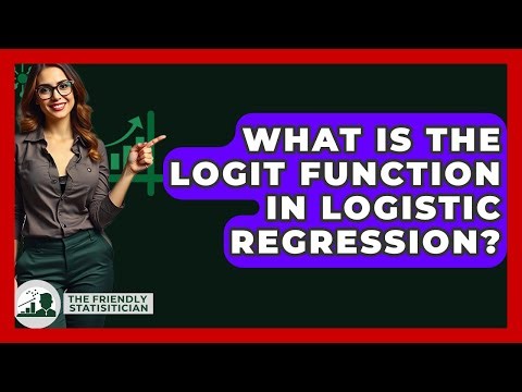 What Is The Logit Function In Logistic Regression? - The Friendly Statistician