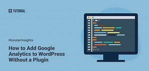 Add Google Analytics to WordPress WITHOUT a Plugin (2025)
