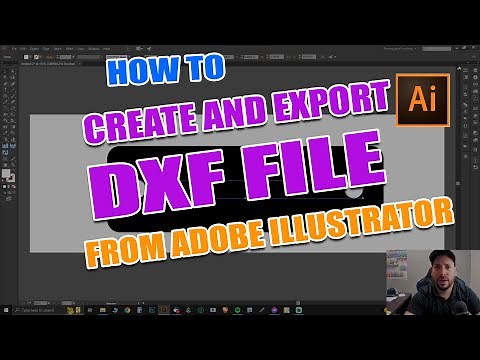 How to create a DXF in Adobe Illustrator and export it to Sheetcam the EASY WAY!!!