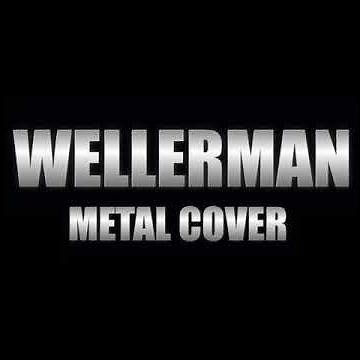 WELLERMAN (METAL VERSION)