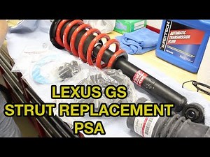 Lexus GS Strut Replacement PSA