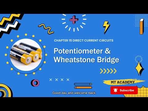 DC Circuits: Potentiometer & Wheatstone bridge | STPM Physics