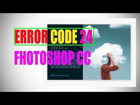 Error Code 24 Adobe Photoshop Cc 2019 2020 2021 Installation Fixs!!
