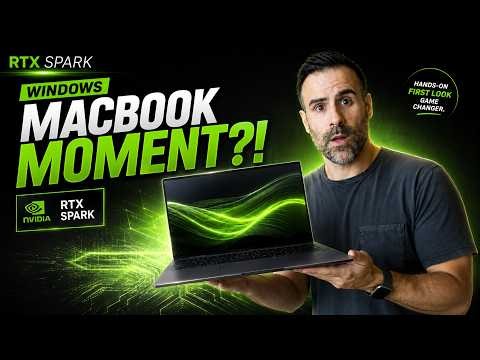 NVIDIA RTX Spark Hands-On: Windows MIGHT Finally Have Its MacBook Moment!