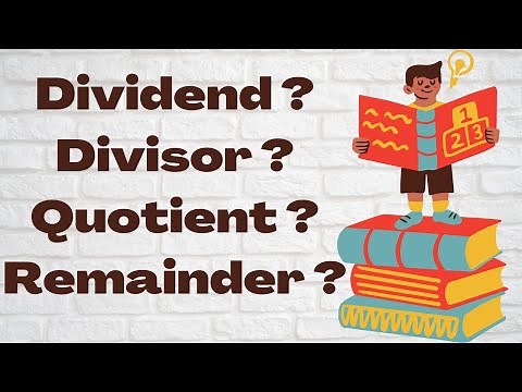 what are dividend, divisor, quotient, remainder. relationship between them | mathematics