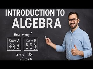 A Gentle Introduction to Algebra: Step-by-Step Example