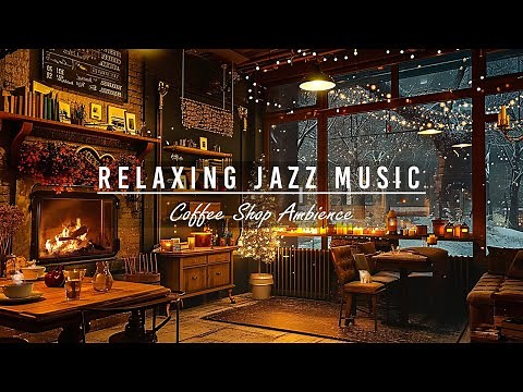 Soft Jazz Music to Work, Study, Relax ☕ Cozy Coffee Shop Ambience ~ Relaxing Jazz Instrumental Music