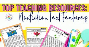 Top Teaching Resources & Strategies: Nonfiction Text Features