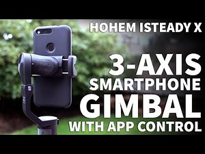 Hohem iSteady X 3-Axis Gimbal Stabilizer Setup Tutorial with iPhone XR Example Footage