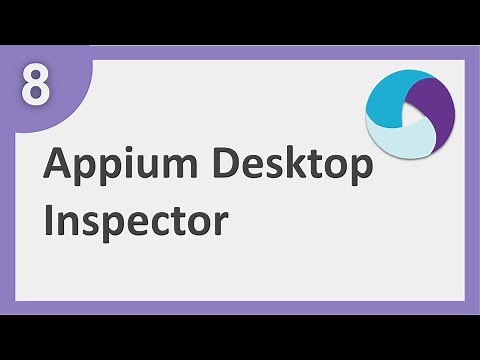 Appium Beginner Tutorial 8 | How to use Appium Desktop Inspector to find Object Locators