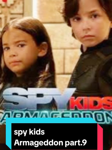 Spy Kids Armageddon: Parts 9 and 10 Overview