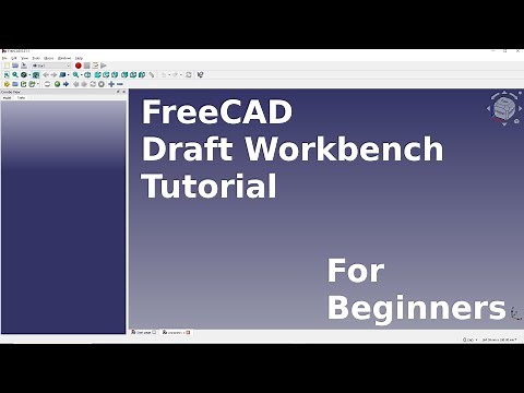FreeCAD Draft Workbench Tutorial