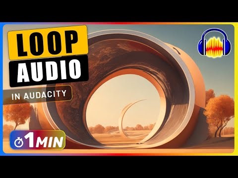 How to LOOP Audio in Audacity