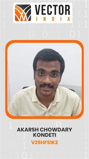 Vector India on Instagram: "Student Success Spotlight Kondeti Akarsh Chowdary Kondeti Akarsh Chowdary, a talented Full Stack Development student from Vector India, is a true inspiration for every aspiring IT professional. With strong fundamentals, hands-on project experience, and focused placement mentoring, Akarsh successfully secured his position at Mirafra Technologies a remarkable milestone in his career journey. His testimonial reflects the power of right training, the right mentors, and th