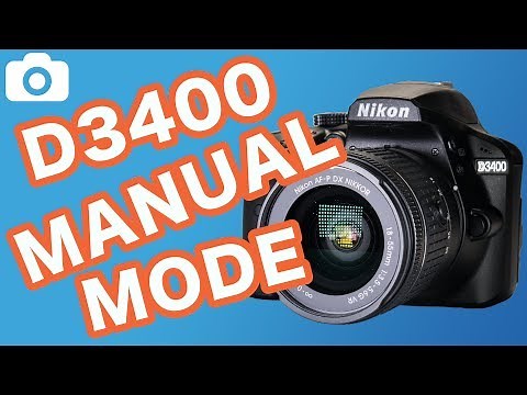 Nikon D3400 Manual Mode Tutorial