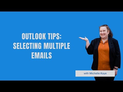 Outlook Tips: Selecting Multiple Emails